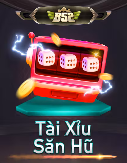 B52 Tài Xỉu Săn Hũ - s666